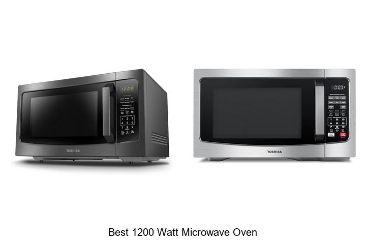 Top 12 Best 1200 Watt Microwave Oven – Unbelievable Deals!