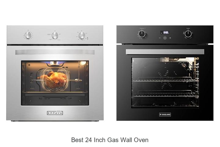 Top 12 Best 24 Inch Gas Wall Oven That Will Blow Minds!