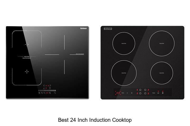 Top 12 Best 24 Inch Induction Cooktop You Can’t Miss!