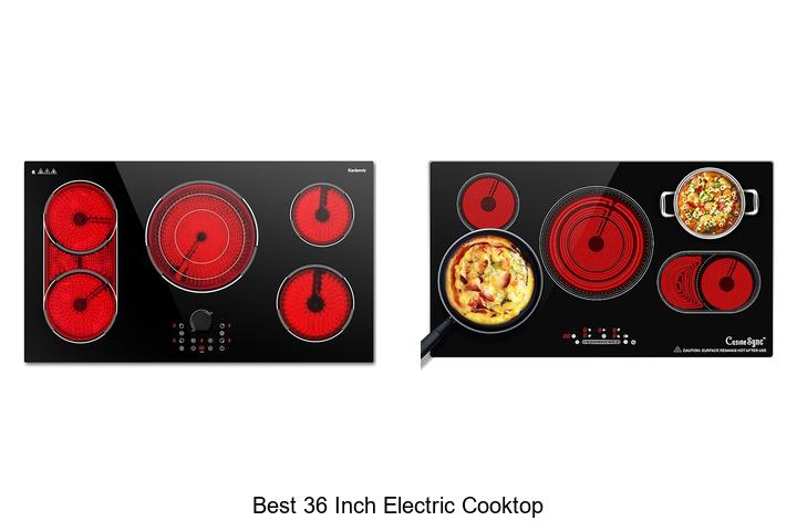 Top 12 Best 36 Inch Electric Cooktop You Need Today