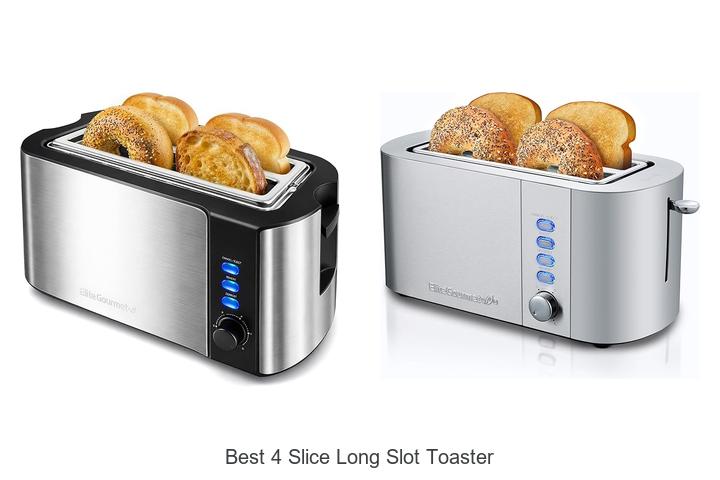 Top 10 Best 4 Slice Long Slot Toaster You Can’t Miss!