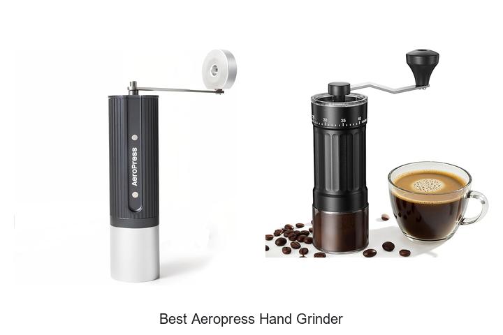 Best Aeropress Hand Grinder You Can’t Brew Without!