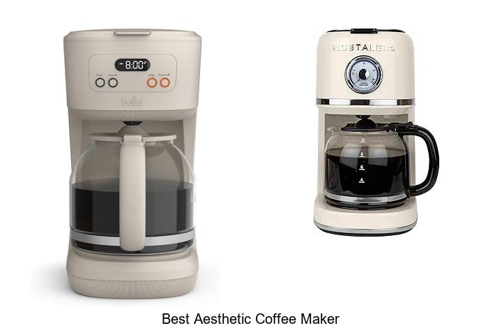 Top 10 Best Aesthetic Coffee Maker That Will Wow You