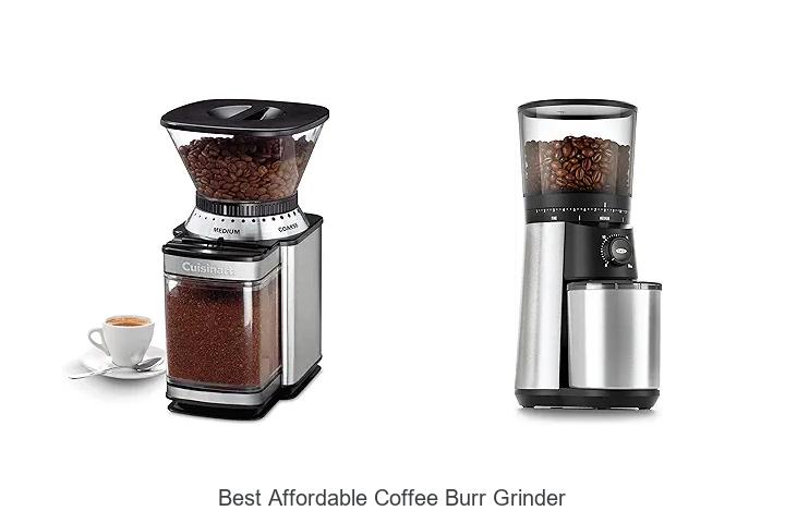 Best Affordable Coffee Burr Grinder That Will Blow You Away
