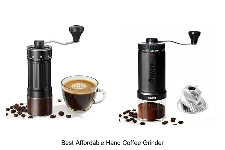 Best Affordable Hand Coffee Grinder You Can’t Miss Today