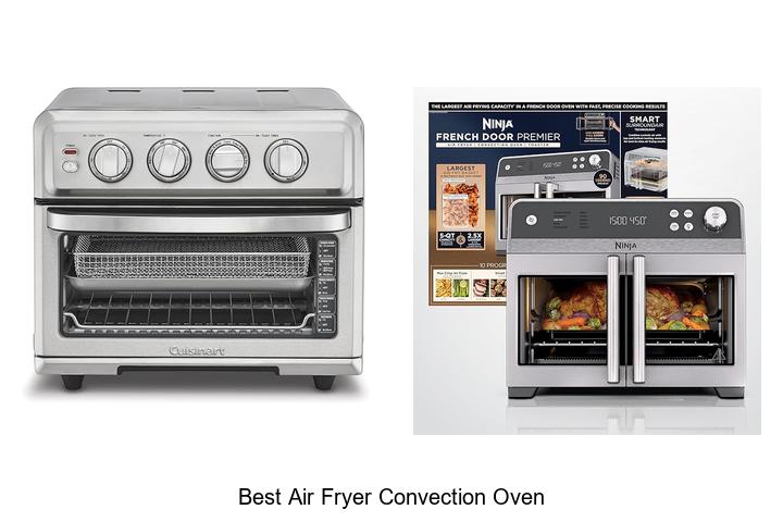 Top 12 Best Air Fryer Convection Oven You Must Own!