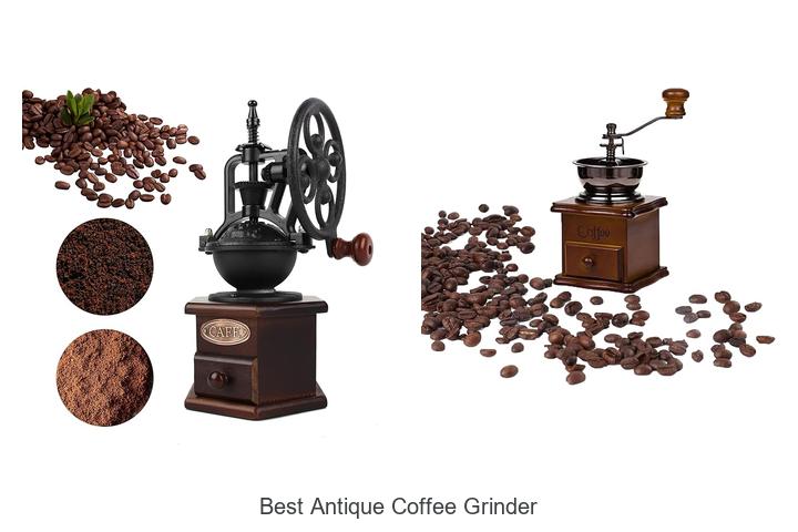 Best Antique Coffee Grinder Deals You Can’t Miss Today