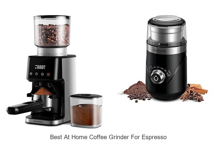 Best At Home Coffee Grinder For Espresso You Need Now