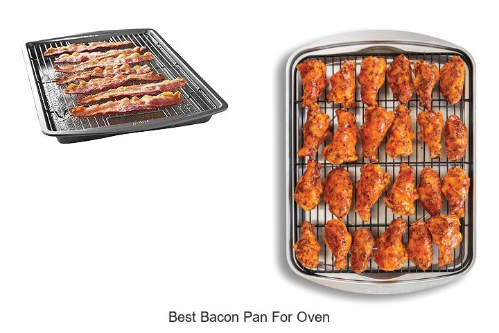 Top 12 Best Bacon Pan For Oven That Will Blow Your Mind