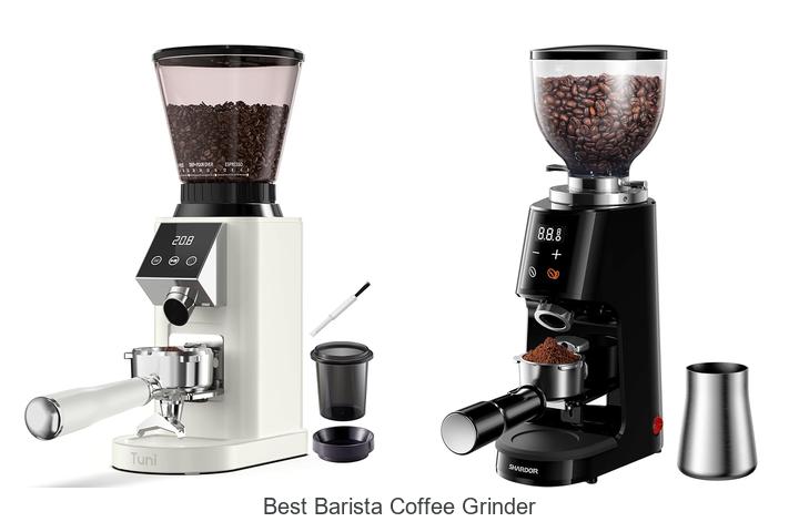 Best Barista Coffee Grinder That Will Transform Your Brew
