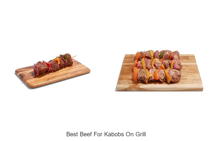 Best Beef For Kabobs On Grill: Top Cuts You Can’t Miss!