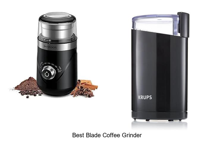 Best Blade Coffee Grinder: Unlock Perfect Coffee Every Time