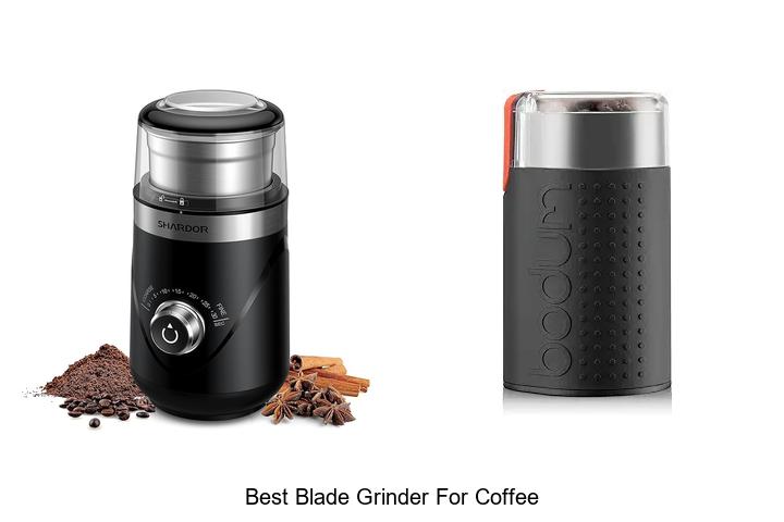 Best Blade Grinder For Coffee: Unlock Ultimate Flavor Now!