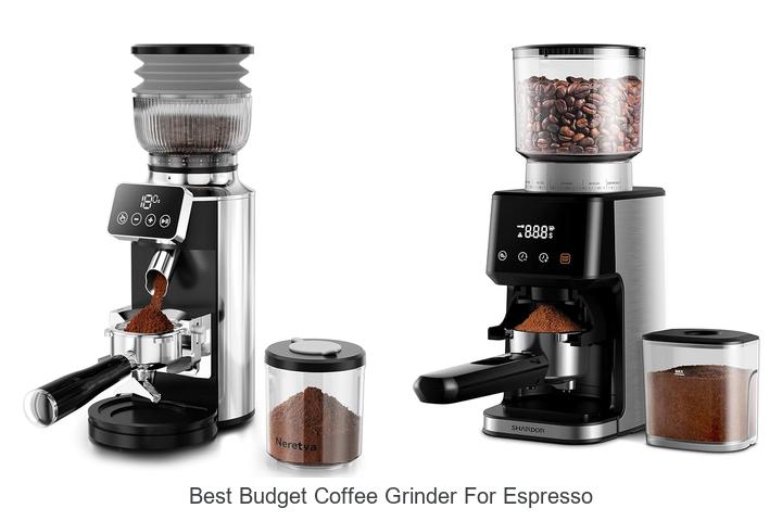 Best Budget Coffee Grinder For Espresso That Beats Expensive