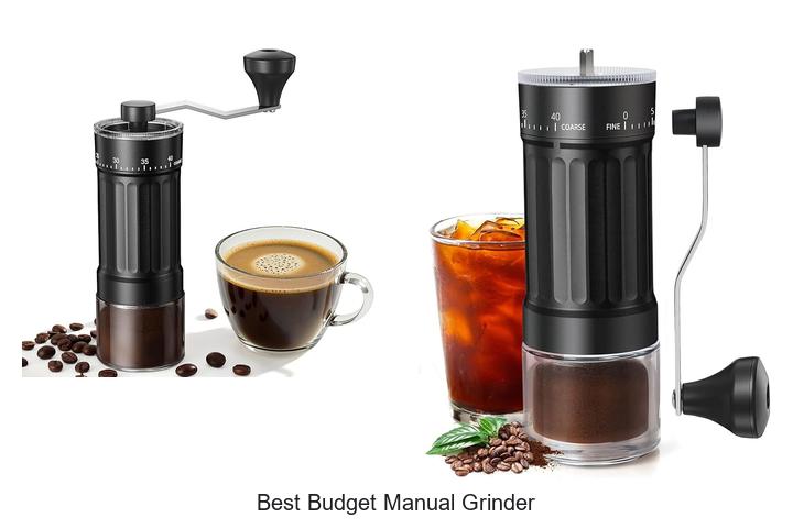 Best Budget Manual Grinder That Will Blow Your Mind