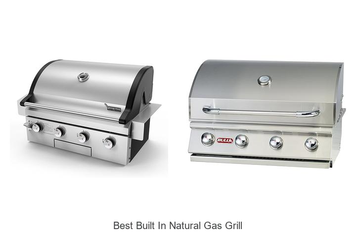 Best Built In Natural Gas Grill: Top Picks You Can’t Miss