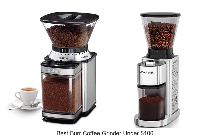 Best Burr Coffee Grinder Under $100 You Can’t Miss!