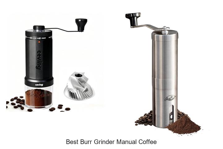 Best Burr Grinder Manual Coffee for Ultimate Flavor Boost
