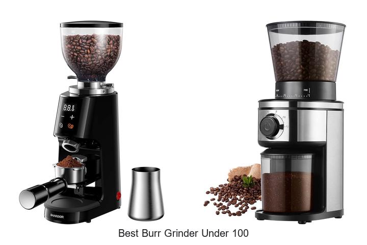 Best Burr Grinder Under 100: Unbeatable Value & Flavor!