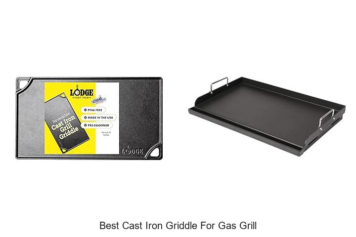 Top 12 Best Cast Iron Griddle For Gas Grill You Need Now