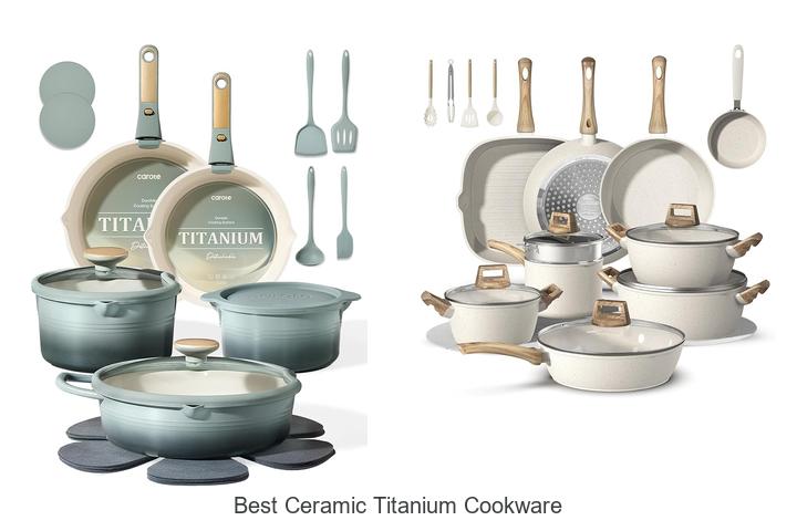 Top 12 Best Ceramic Titanium Cookware You Can’t Miss!