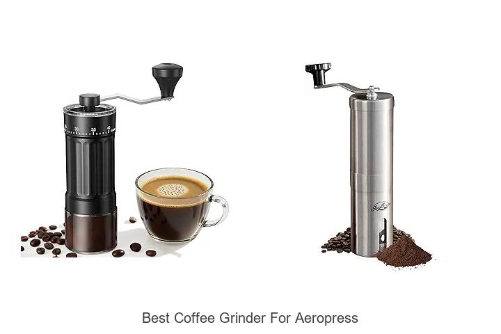 Best Coffee Grinder for AeroPress: Unlock Perfect Brew!