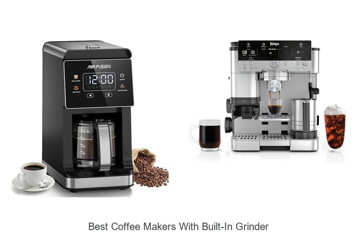 Best Coffee Makers With Built-In Grinder You Need Now!
