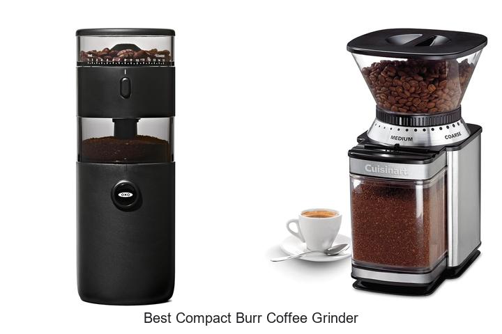 Best Compact Burr Coffee Grinder That Will Blow Your Mind