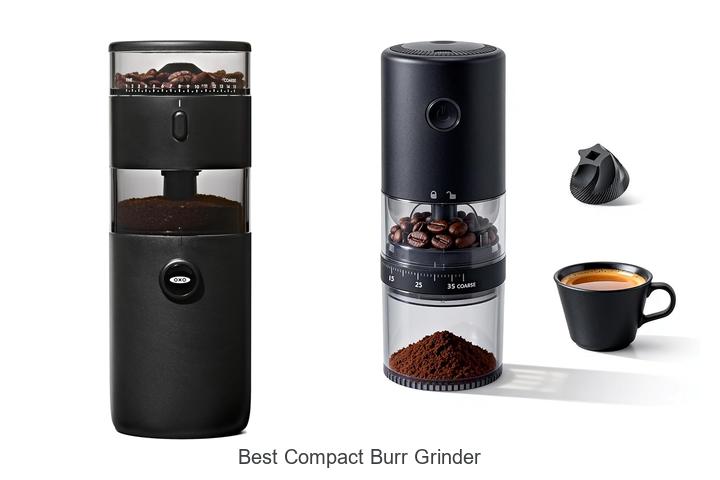 Best Compact Burr Grinder: Unlock Perfect Coffee Every Time