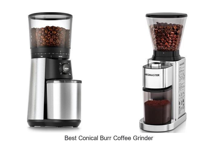 Best Conical Burr Coffee Grinder To Upgrade Your Brew!