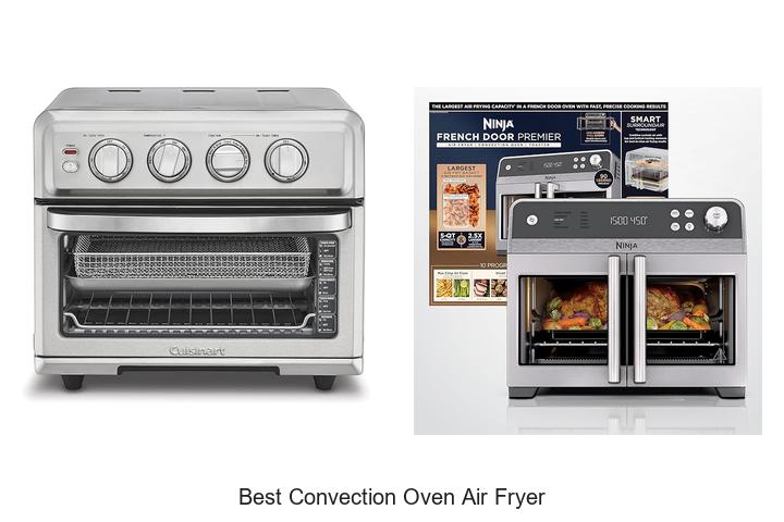 Top 12 Best Convection Oven Air Fryer You Need Now!