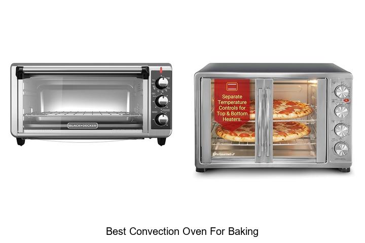Top 12 Best Convection Oven for Baking You Can’t Miss