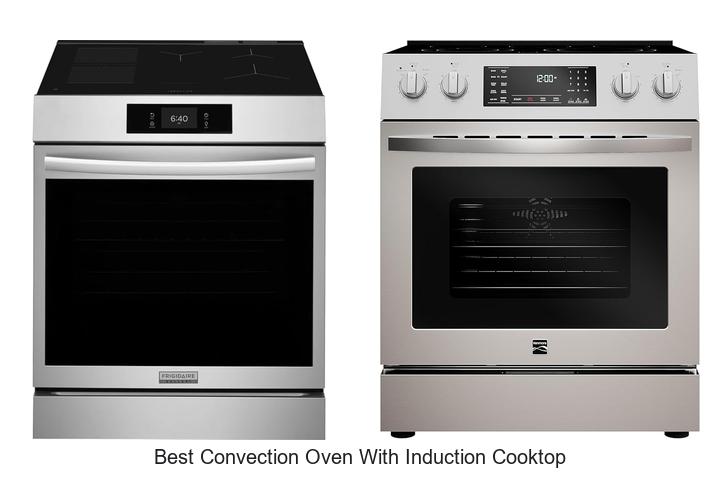 Top 12 Best Convection Oven With Induction Cooktop Revealed