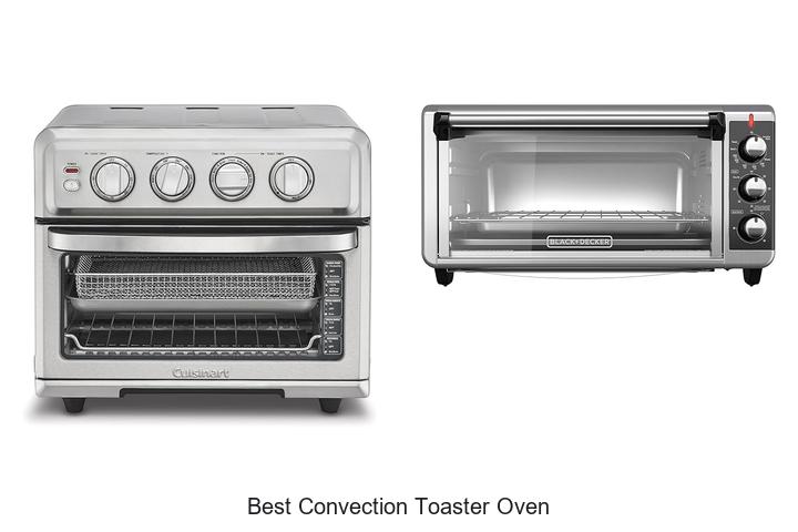 Top 12 Best Convection Toaster Oven That Will Blow Your Mind