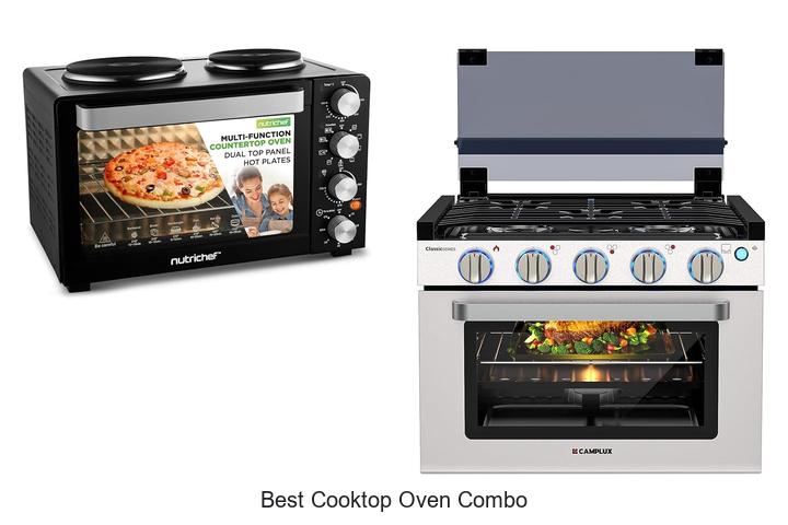 Top 12 Best Cooktop Oven Combo You Can’t Miss Today