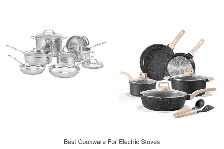 Top 12 Best Cookware for Electric Stoves That Wow!