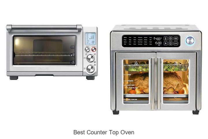 Top 12 Best Counter Top Oven That Will Blow Your Mind!