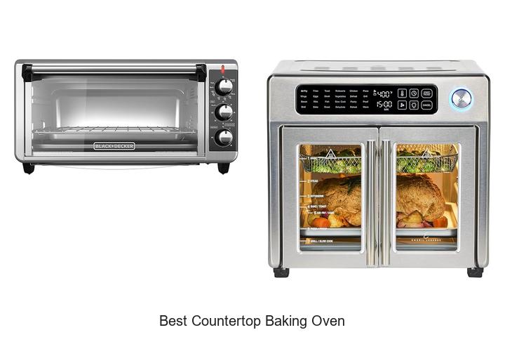 Top 12 Best Countertop Baking Oven That Will Wow You!