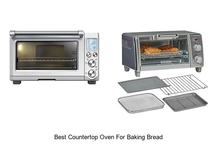 Top 12 Best Countertop Oven For Baking Bread Reviewed!