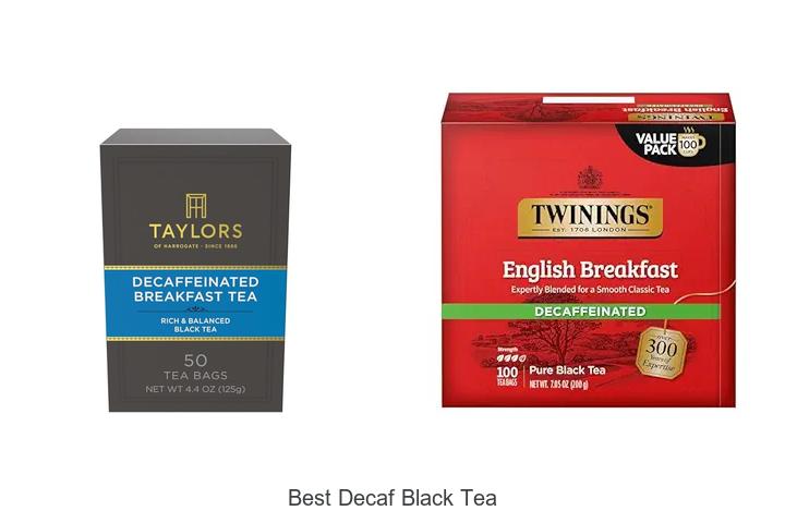 Top 15 Best Decaf Black Tea You Can’t Miss Today!