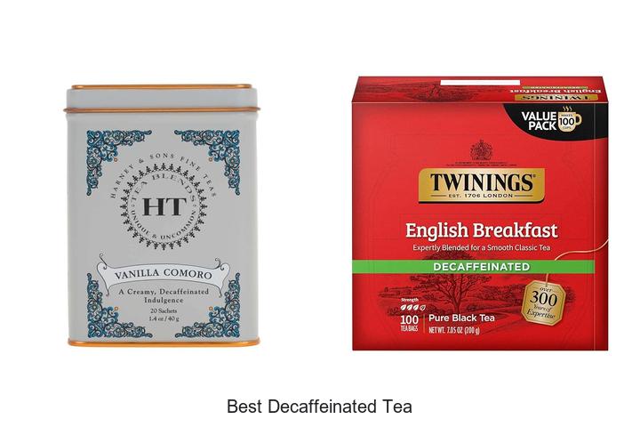 Best Decaffeinated Tea: Top Picks You Can’t Miss Now