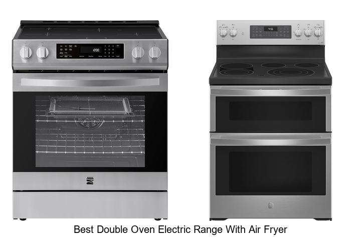 Top 10 Best Double Oven Electric Range With Air Fryer Deals