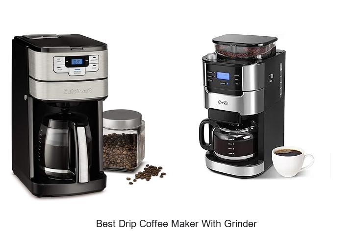 Best Drip Coffee Maker With Grinder That Will Blow Your Mind