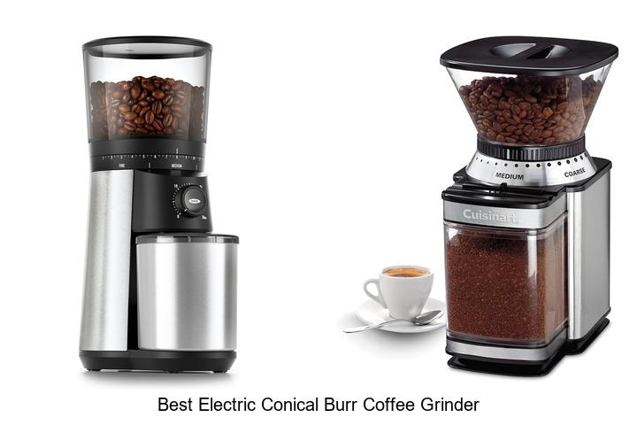 Best Electric Conical Burr Coffee Grinder You Need Now