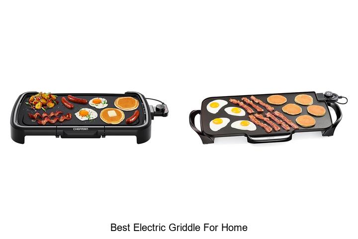 Top 12 Best Electric Griddle For Home You Must Try Now
