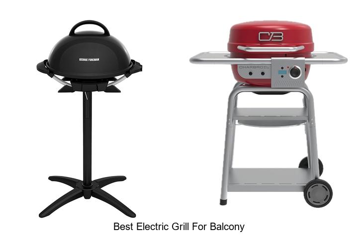Best Electric Grill For Balcony: Top Picks You Can’t Miss