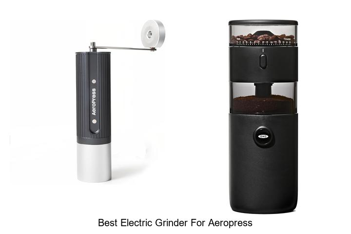 Best Electric Grinder For AeroPress: Grind Perfect Coffee!