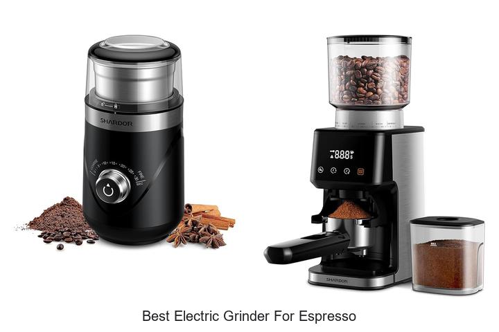 Best Electric Grinder for Espresso: Unlock Perfect Shots Now