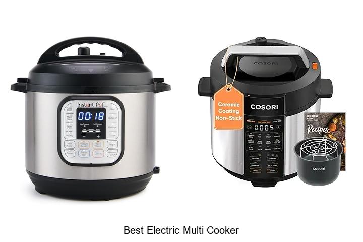 Top 10 Best Electric Multi Cooker You Can’t Live Without