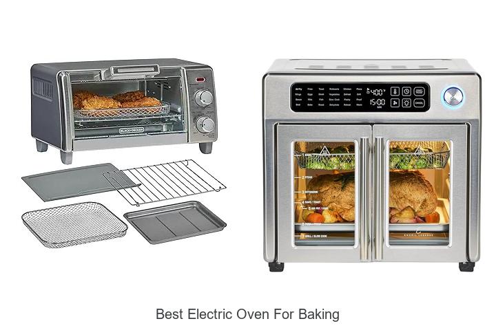 Top 12 Best Electric Oven for Baking You Can’t Miss!